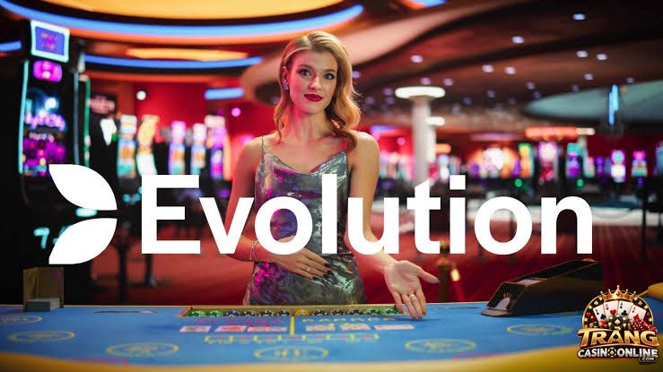 Top siêu phẩm cá cược có tại Evolution Casino 